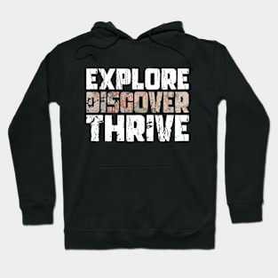 EXPLORE DISCOVER THRIVE - Adventure ready Hoodie